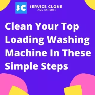 Clean Your Top Loading Washing Machine In These Simple Steps