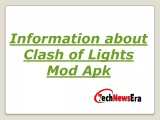 information about clash of lights mod apk