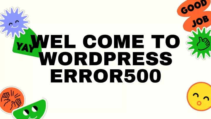 wel come to wordpress error500