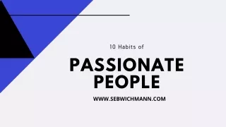 Get to Know More About How to Passionate About Something