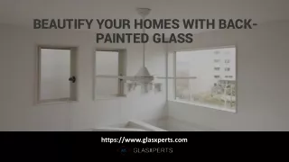 Beautify Your Homes with Back-Painted Glass