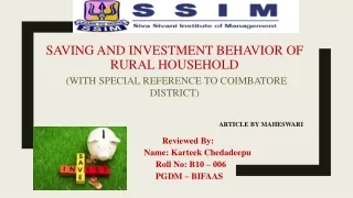 SAVING AND INVESTMENT BEHAVIOR OF RURAL HOUSEHOLD (WITH SPECIAL REFERENCE TO COIMBATORE DISTRICT)