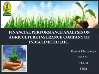 FINANCIAL PERFORMANCE ANALYSIS ON AGRICULTURE INSURANCE COMPANY OF INDIA LIMITED (AIC)