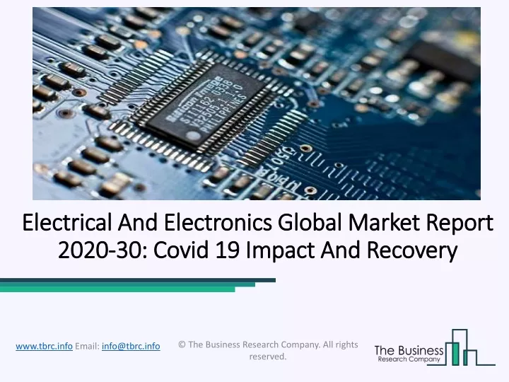 electrical and electronics global market report 2020 30 covid 19 impact and recovery