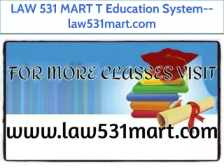 LAW 531 MART T Education System--law531mart.com
