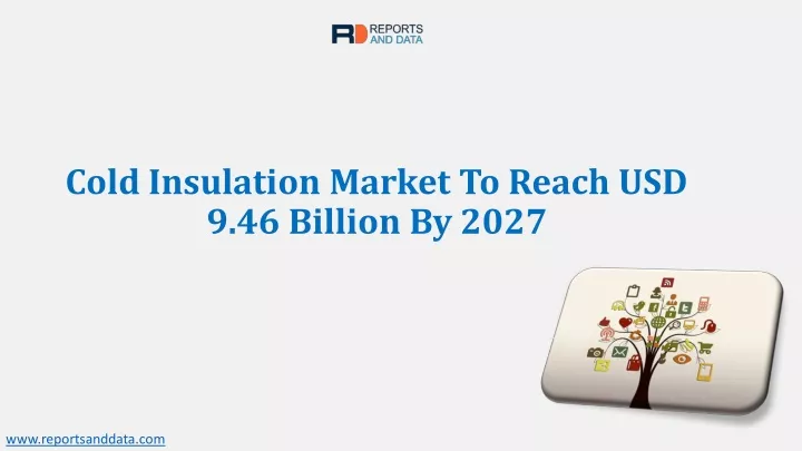 cold insulation market to reach usd 9 46 billion
