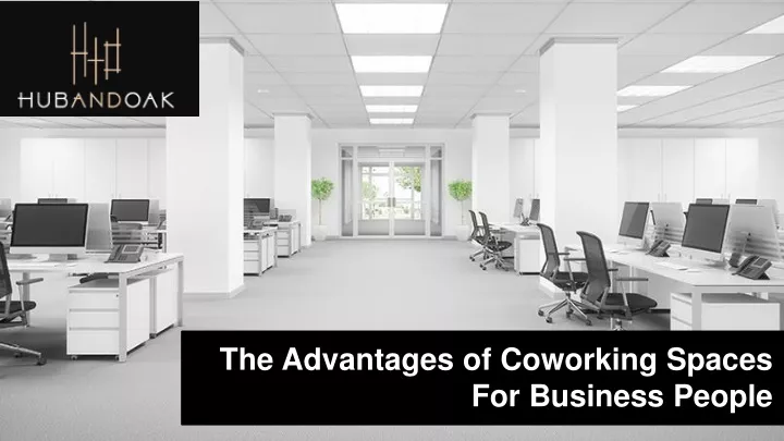 the advantages of coworking spaces for business