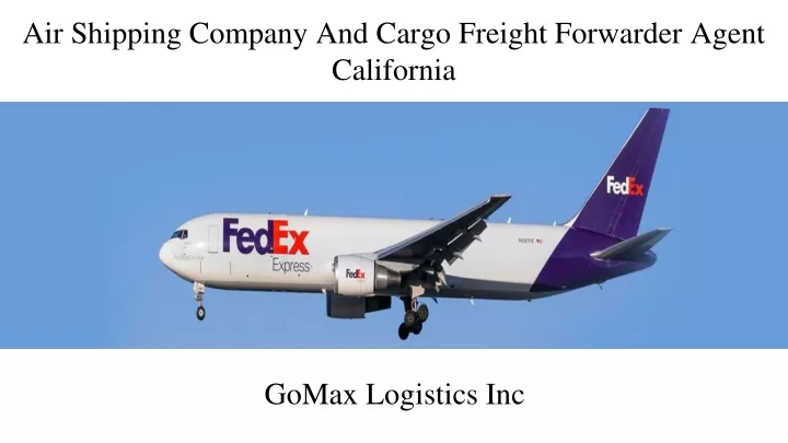air shipping company and cargo freight forwarder agent california