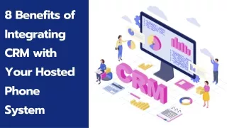 8 benefits of integrating crm with your hosted