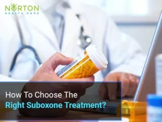 How To Choose The Right Suboxone Treatment?