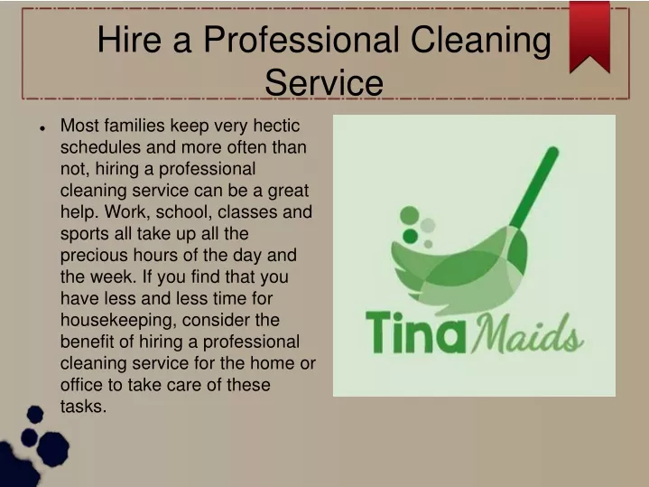 hire a professional cleaning service