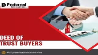 Professional deed of trust buyers - Preferred Note Investors