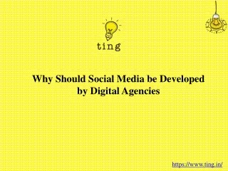why should social media be developed by digital