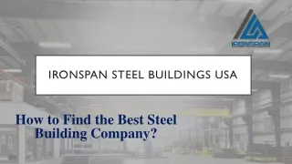 How to find the best steel building company?