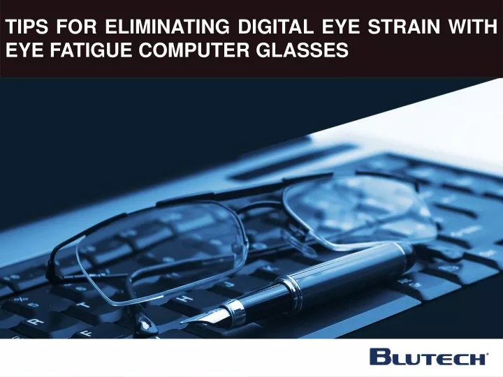 tips for eliminating digital eye strain with