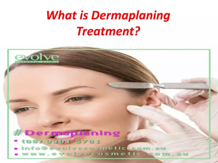 what is dermaplaning treatment