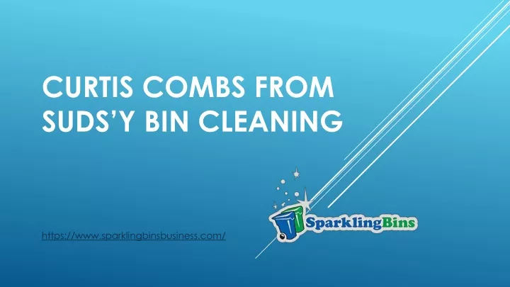 curtis combs from suds y bin cleaning