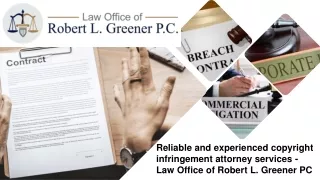 Reliable and experienced copyright infringement attorney services - Law Office of Robert L. Greener PC