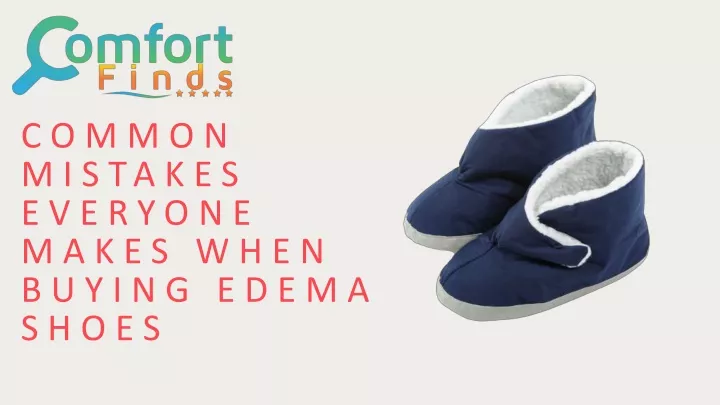 common mistakes everyone makes when buying edema