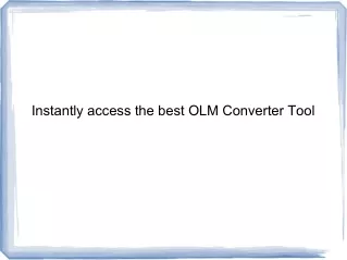 Instantly access the best OLM Converter Tool