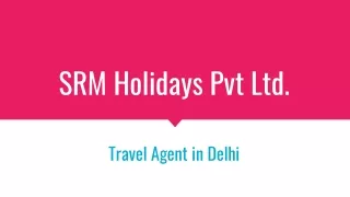 Travel Agents In Delhi