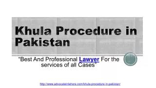 Seek Legal Guide For Khula Procedure in Pakistan  By Best Divorce Lawyer