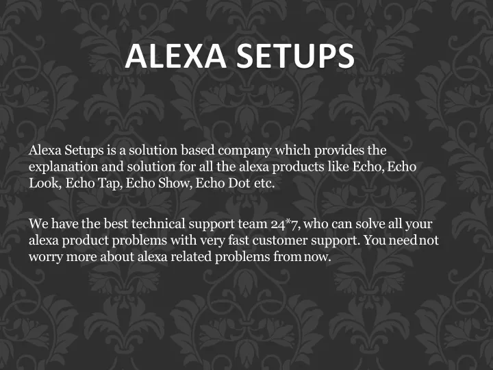 alexa setups is a solution based company which