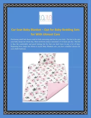 Car Seat Baby Blanket – Opt for Baby Bedding Sets for With Utmost Care