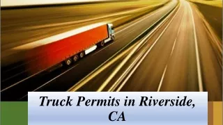 Truck Permits in Riverside, CA