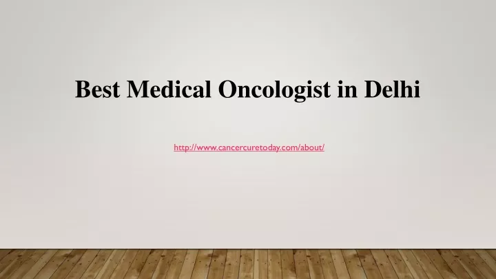 best medical oncologist in delhi