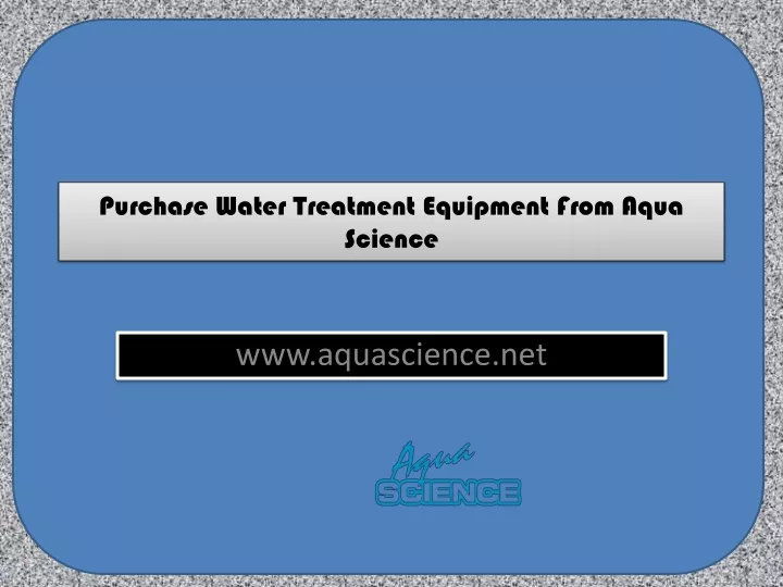 purchase water treatment equipment from aqua science