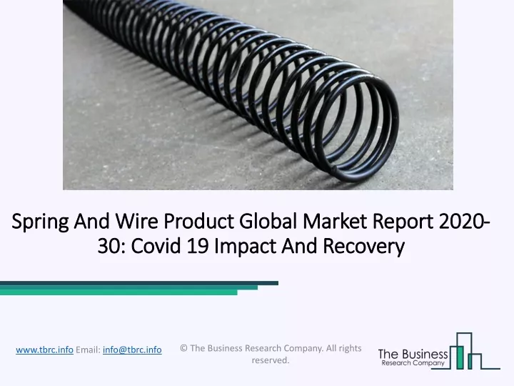 spring and wire product global market report 2020 30 covid 19 impact and recovery