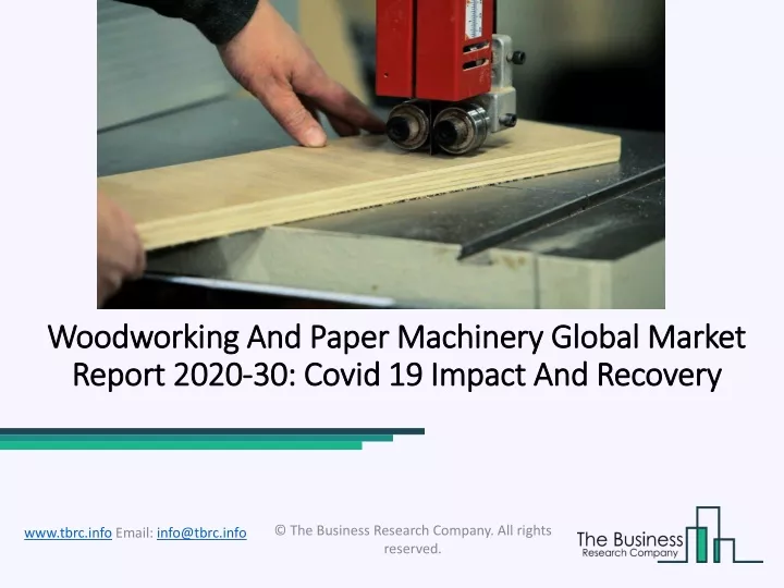 woodworking and paper machinery global market report 2020 30 covid 19 impact and recovery
