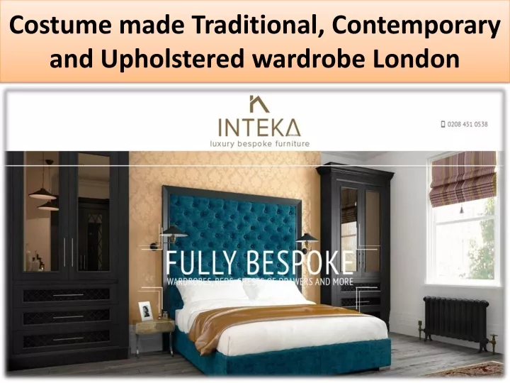 costume made traditional contemporary and upholstered wardrobe london