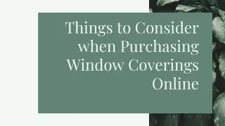 Things to Consider when Purchasing Window Coverings Online