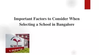 Important Factors to Consider When Selecting a School in Bangalore