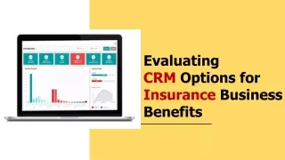 Evaluating CRM Options for Insurance Business Benefits