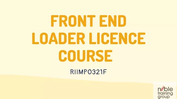front end loader licence course riimpo321f