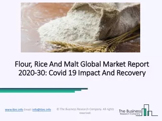 flour rice and malt global market report 2020 30 covid 19 impact and recovery