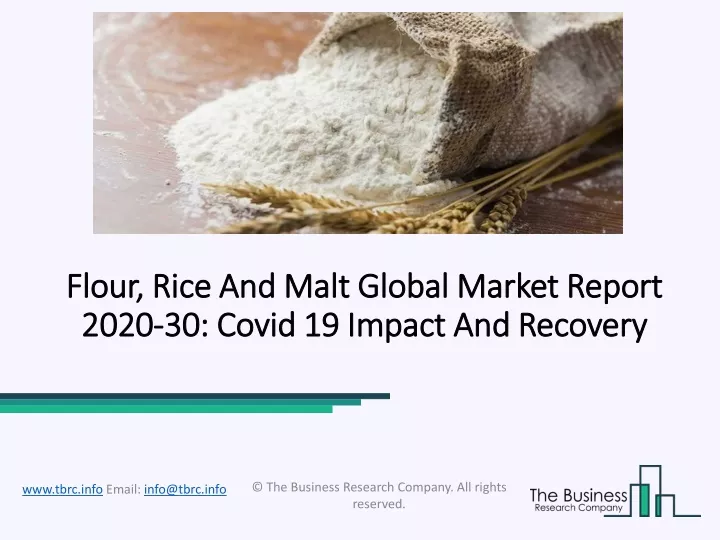 flour rice and malt global market report 2020 30 covid 19 impact and recovery