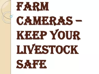 Where Should you Start While Looking for the Farm Cameras?