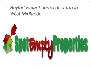 Buying vacant homes is a fun in West Midlands