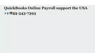 QuickBooks Online Payroll support the USA  1-844-343-7393