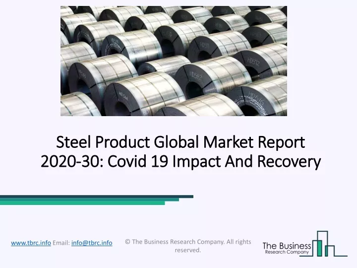 steel product global market report 2020 30 covid 19 impact and recovery