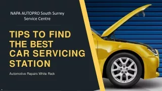 How To Find The Best Car Servicing Station - NAPA AUTOPRO South Surrey Service Centre