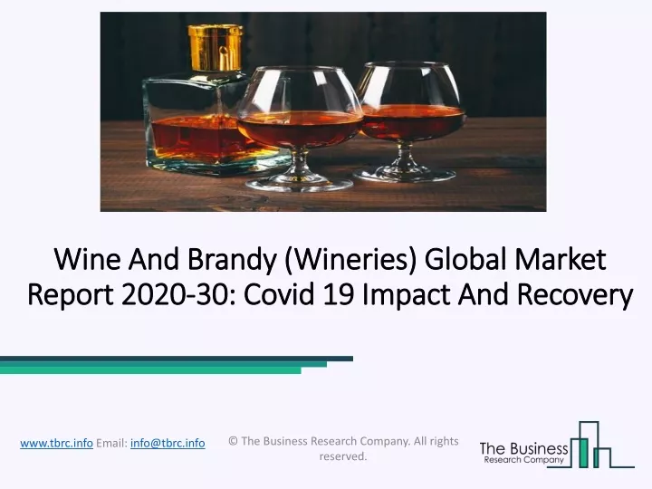 wine and brandy wineries global market report 2020 30 covid 19 impact and recovery