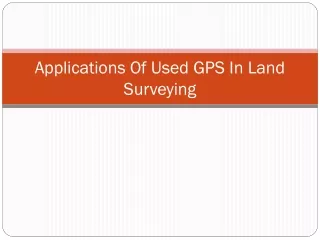 applications of used gps in land surveying