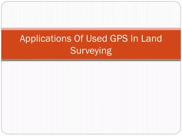 applications of used gps in land surveying