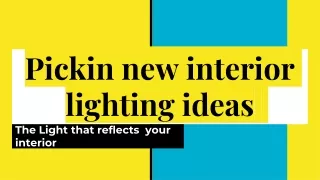 Interior Lightning Ideas