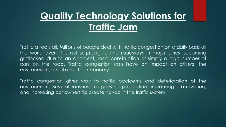 quality technology solutions for traffic jam